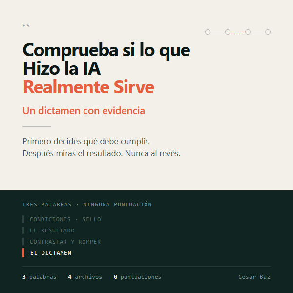 Comprueba si lo que Hizo la IA Realmente Sirve